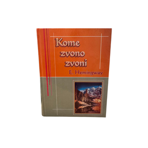 Kome zvono zvoni - E. Hemingvej